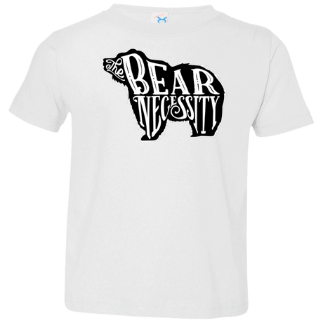 The Bear Necessity Toddler Premium T-Shirt