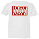 Bacon-Bacon-Bacon Toddler Premium T-Shirt