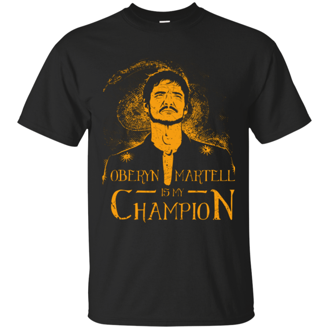 Oberyn is my Champion T-Shirt