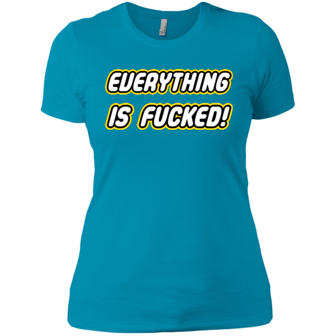 Everything is Fucked Women's Premium T-Shirt