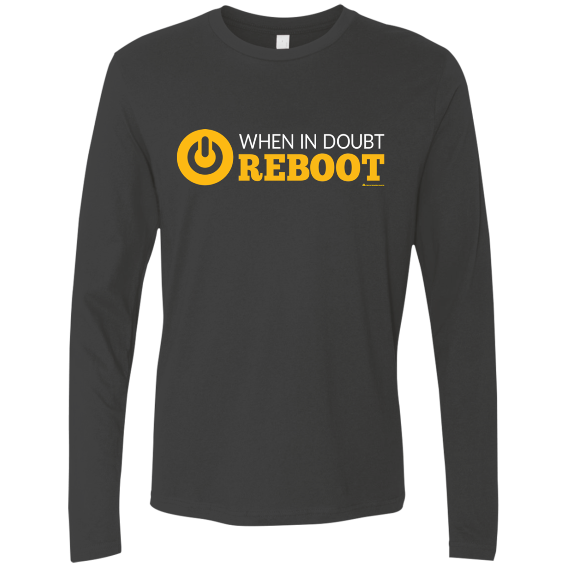 When In Doubt Reboot Men's Premium Long Sleeve