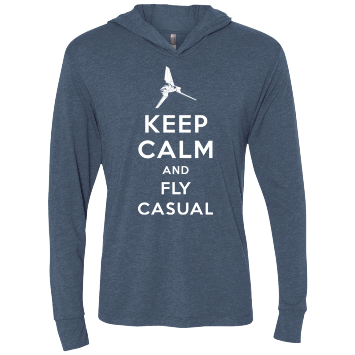 Keep Calm and Fly Casual Triblend Long Sleeve Hoodie Tee