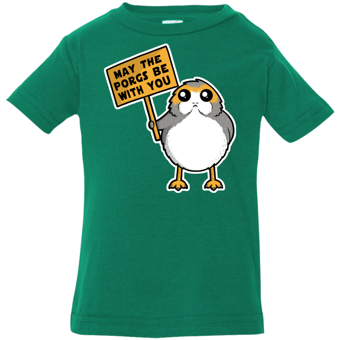 May The Porgs Be With You Infant PremiumT-Shirt