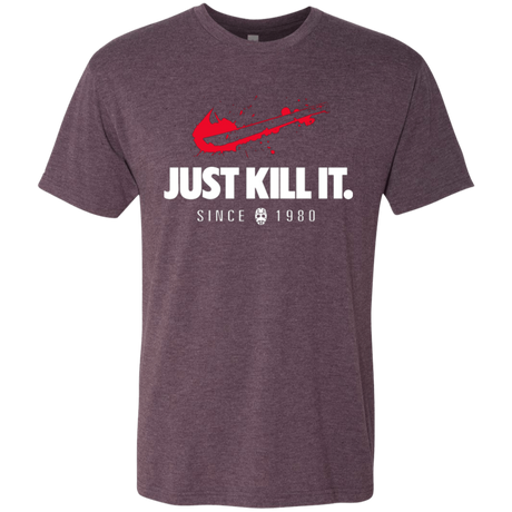 Just Kill It Men's Triblend T-Shirt