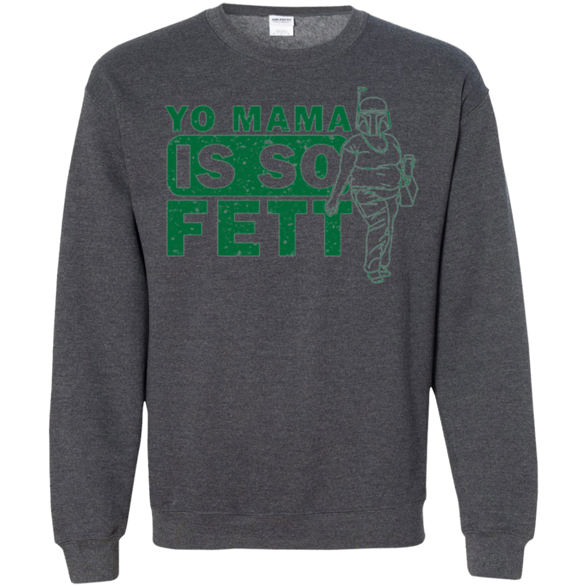 So Fett Crewneck Sweatshirt