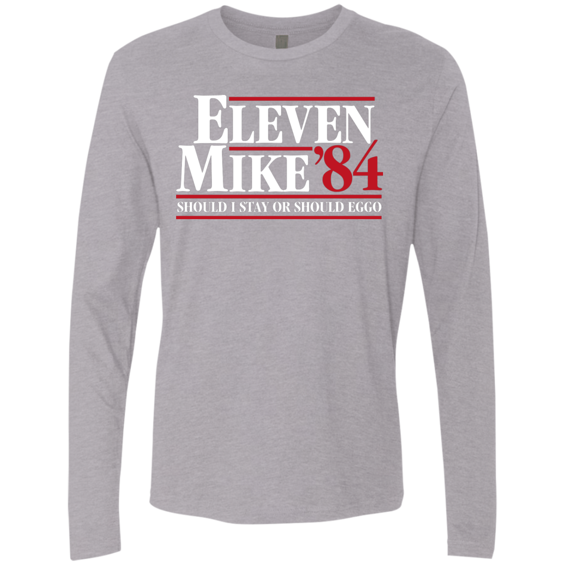 Eleven Mike 84 - Should I Stay or Should Eggo Men's Premium Long Sleeve
