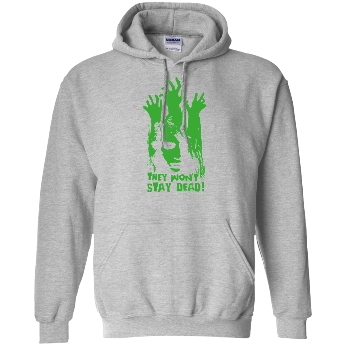 They Wont Stay Dead Pullover Hoodie