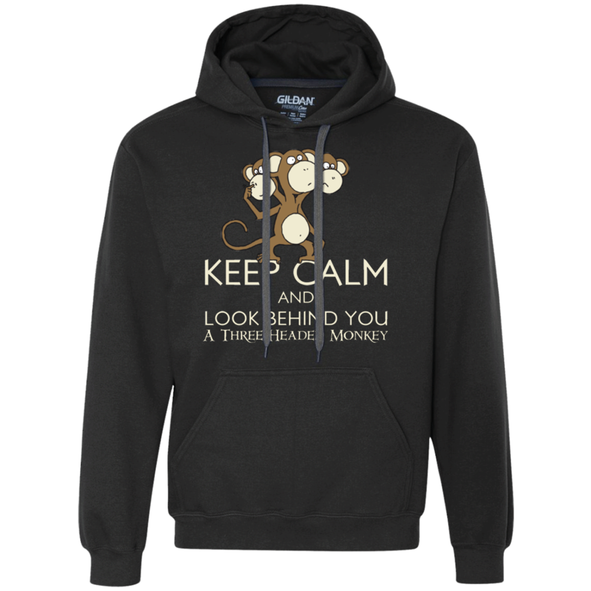 Keep Calm & Look Behind You A Three Headed Monkey Premium Fleece Hoodie