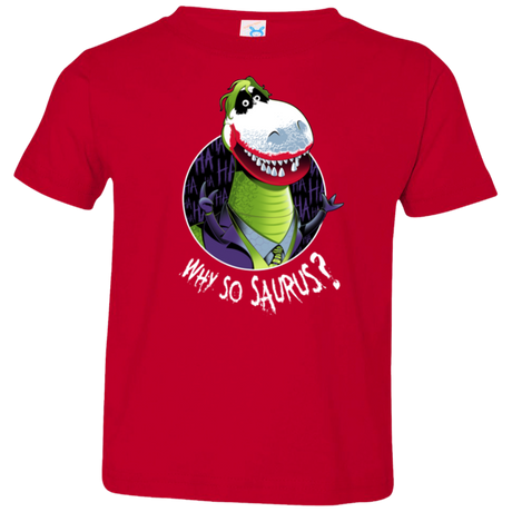 Why So Saurus Toddler Premium T-Shirt