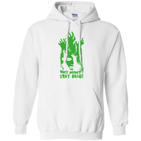 They Wont Stay Dead Pullover Hoodie