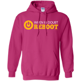 When In Doubt Reboot Pullover Hoodie