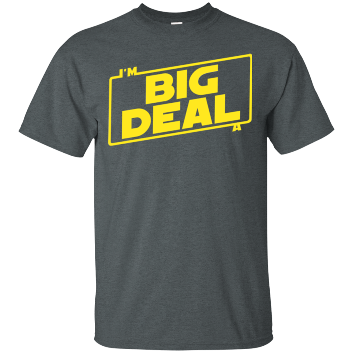 Im a Big Deal T-Shirt