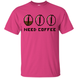 Need Coffee T-Shirt