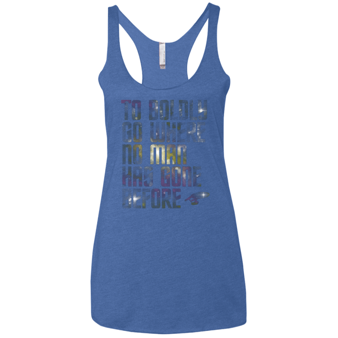 Where no Man has gone Before Women's Triblend Racerback Tank