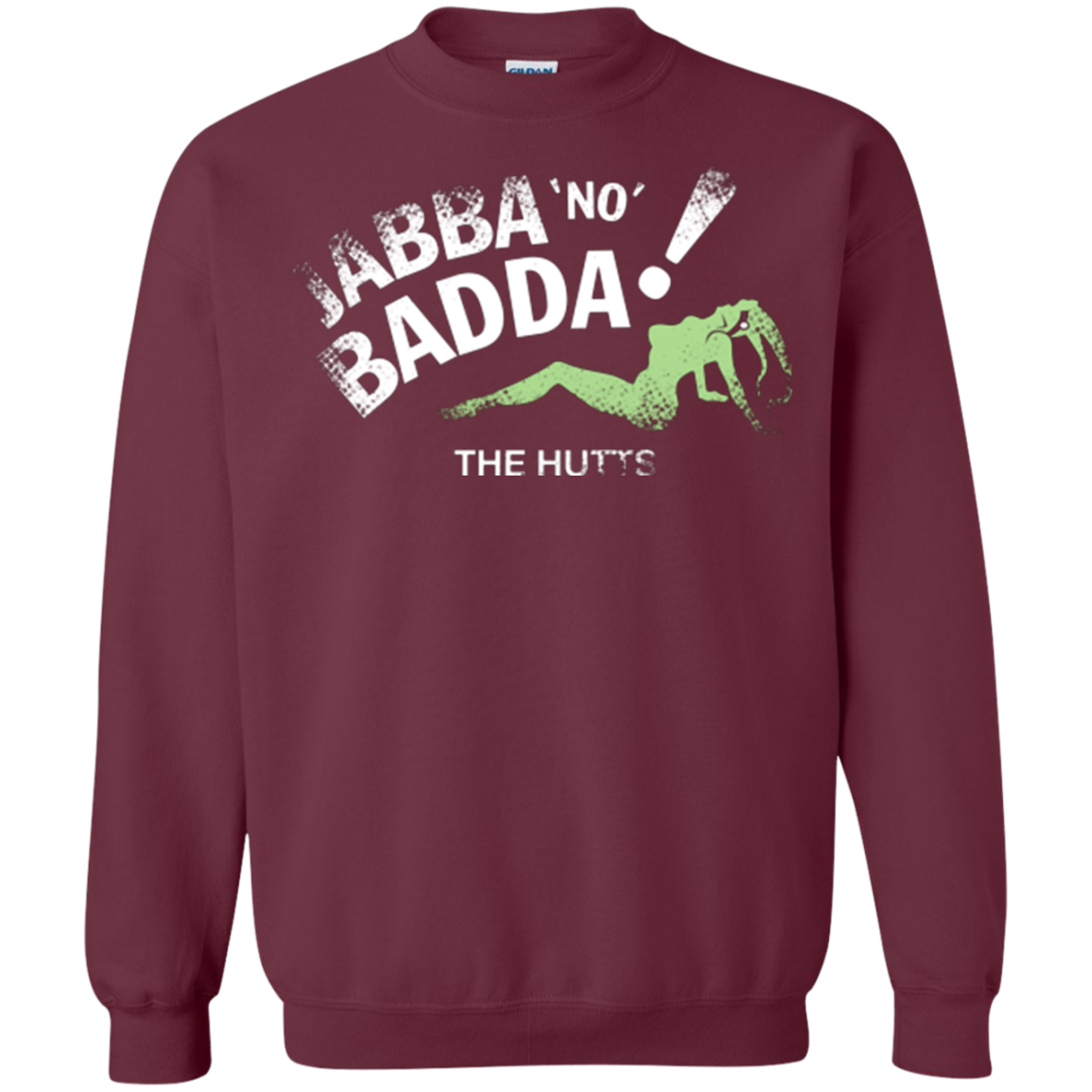 Jabba No Badda Crewneck Sweatshirt