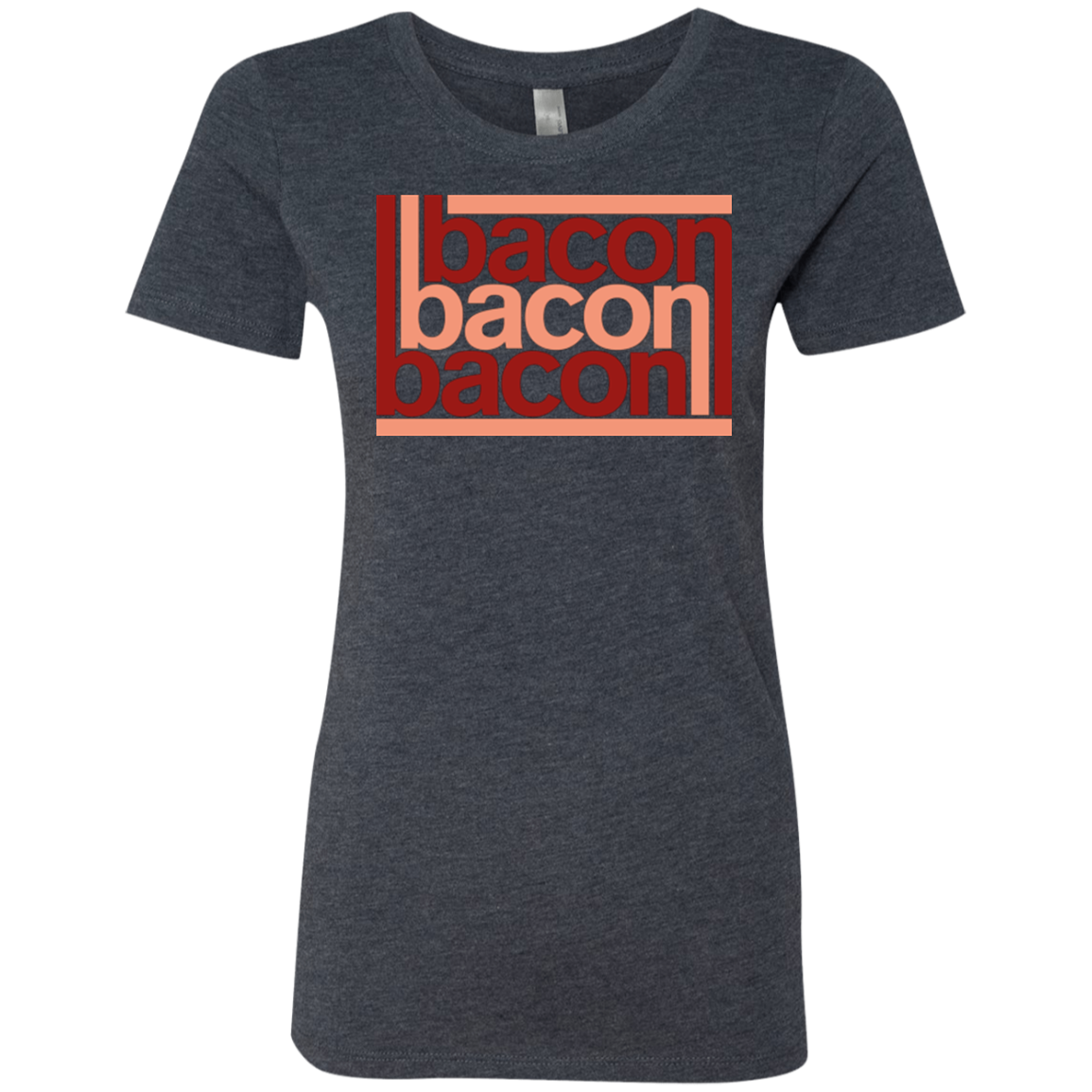 Bacon-Bacon-Bacon Women's Triblend T-Shirt