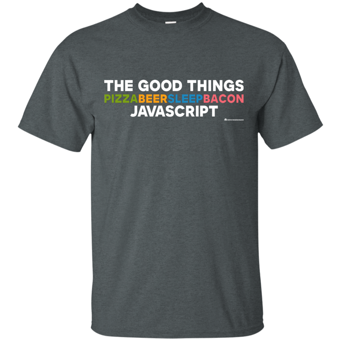 The Good Things T-Shirt
