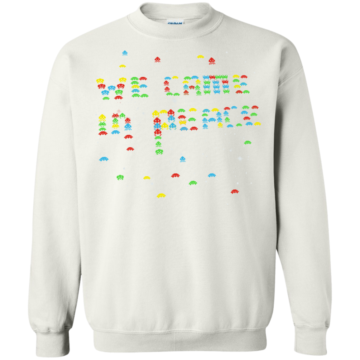 We came in peace Crewneck Sweatshirt