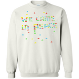 We came in peace Crewneck Sweatshirt