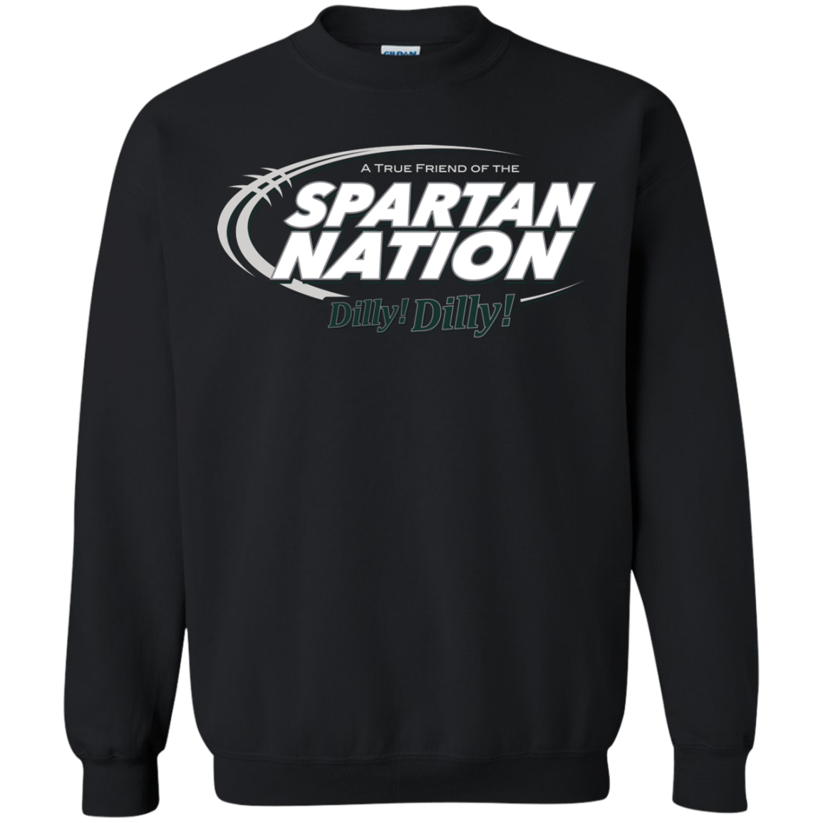 Michigan State Dilly Dilly Crewneck Sweatshirt