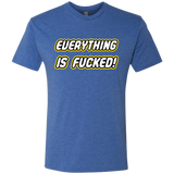 Everything is Fucked Men's Triblend T-Shirt