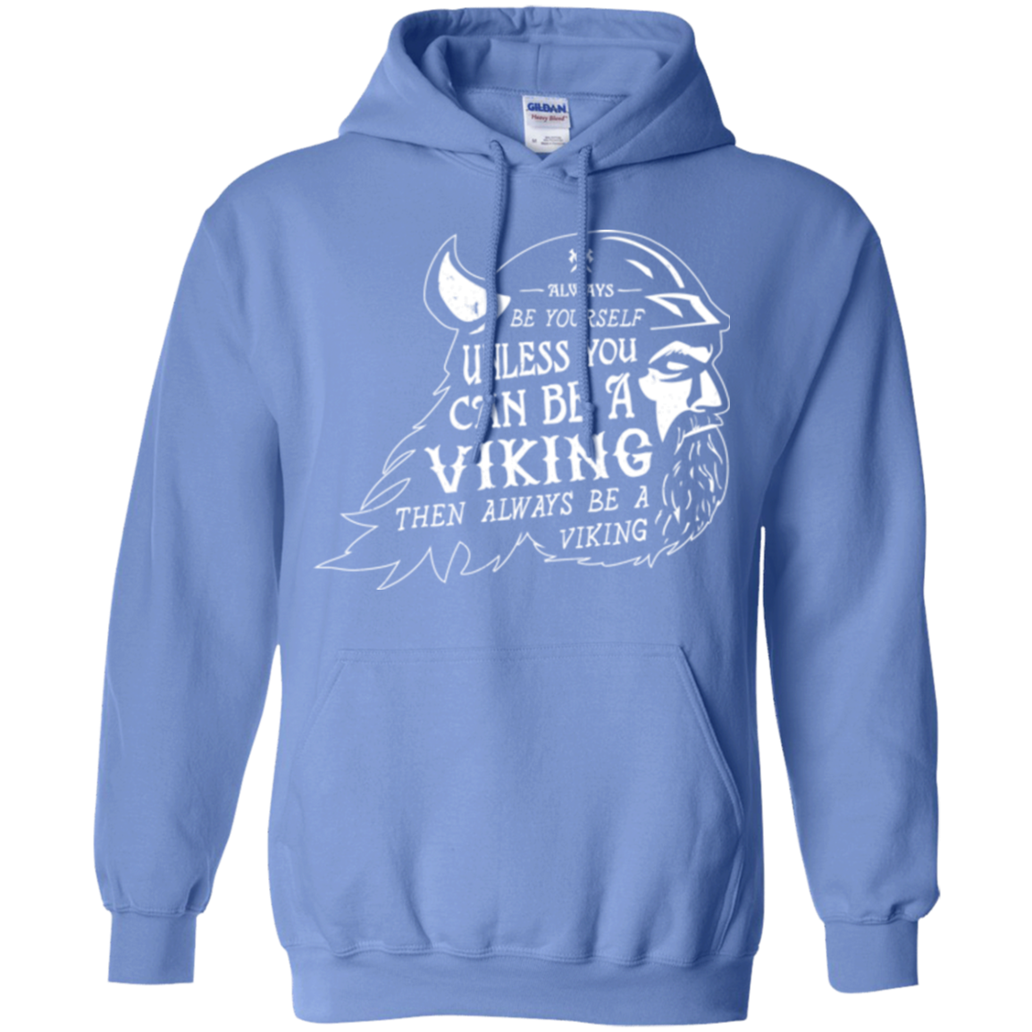 Always Be a Viking Pullover Hoodie