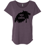 War is Coming Triblend Dolman Sleeve