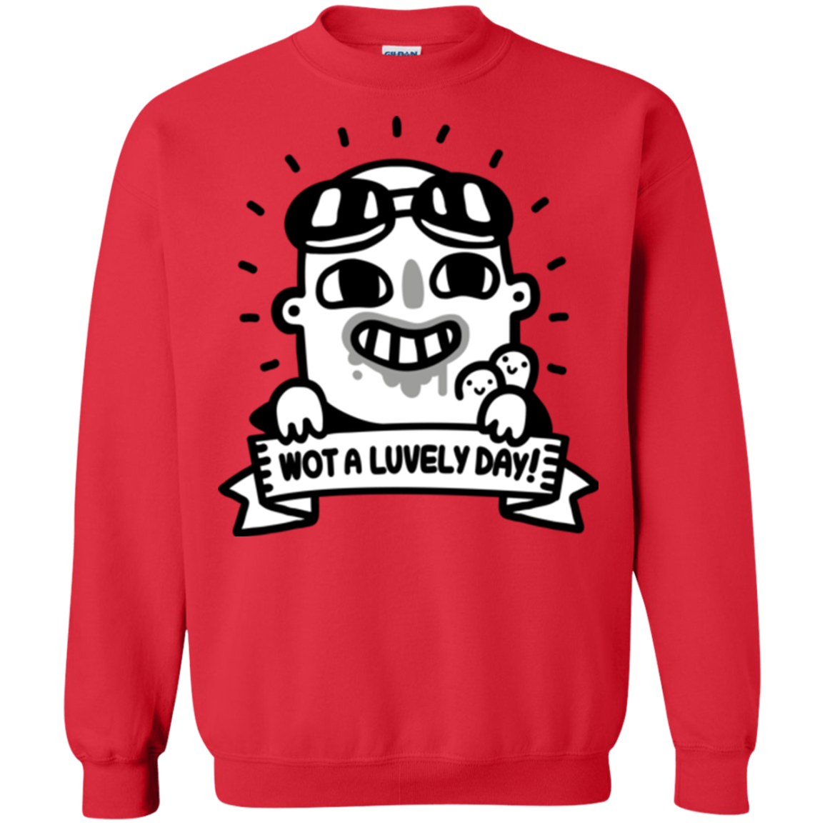 Wot A Luvely Day Crewneck Sweatshirt