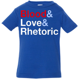 Blood Love Rhetoric Infant Premium T-Shirt