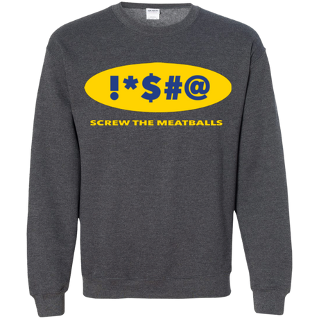 Swearing Screw The Meatballs Crewneck Sweatshirt