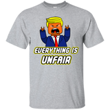 Everything Is Unfair T-Shirt