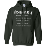 Choose wisely Pullover Hoodie