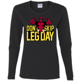 Dont Skip Leg Day Women's Long Sleeve T-Shirt