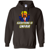 Everything Is Unfair Pullover Hoodie