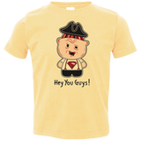 Hey You Guys Toddler Premium T-Shirt