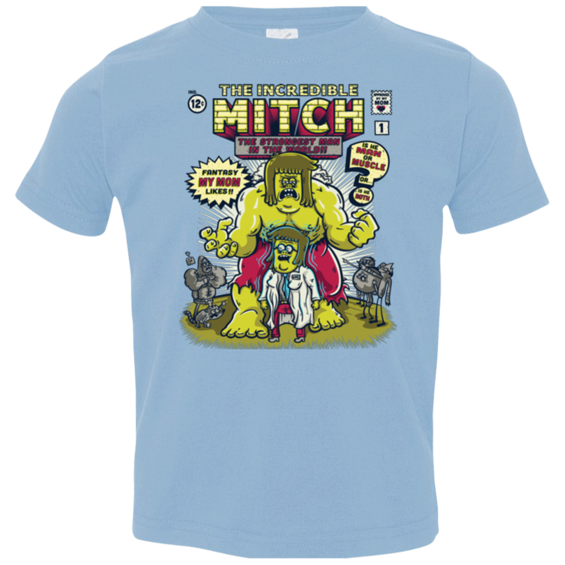 Incredible Mitch Toddler Premium T-Shirt