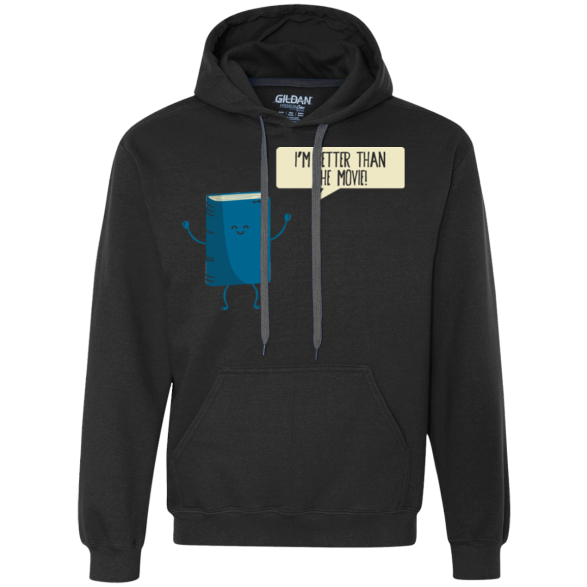 I'm Better Than The  Movie Premium Fleece Hoodie
