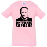 Tony Fucking Soprano Infant Premium T-Shirt