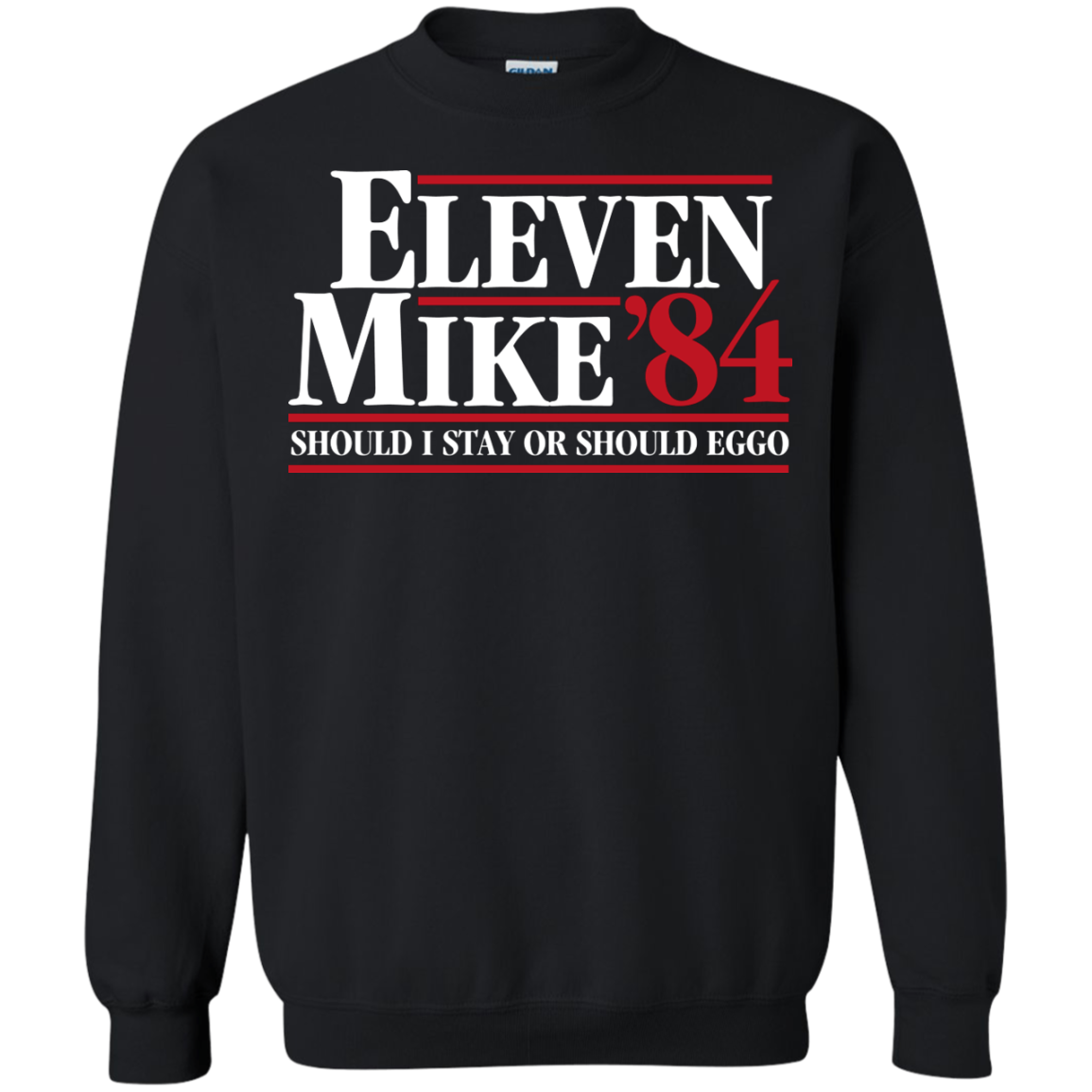 Eleven Mike 84 - Should I Stay or Should Eggo Crewneck Sweatshirt