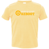 When In Doubt Reboot Toddler Premium T-Shirt