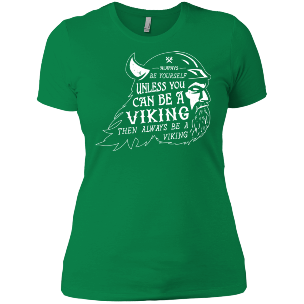 Always Be a Viking Women's Premium T-Shirt