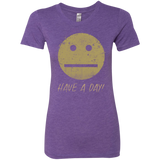 Have A Day Women's Triblend T-Shirt