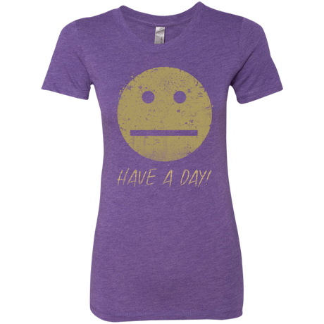 Have A Day Women's Triblend T-Shirt
