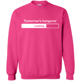 Tomorrow's hangover Crewneck Sweatshirt