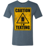 Caution I'm Texting Men's Triblend T-Shirt
