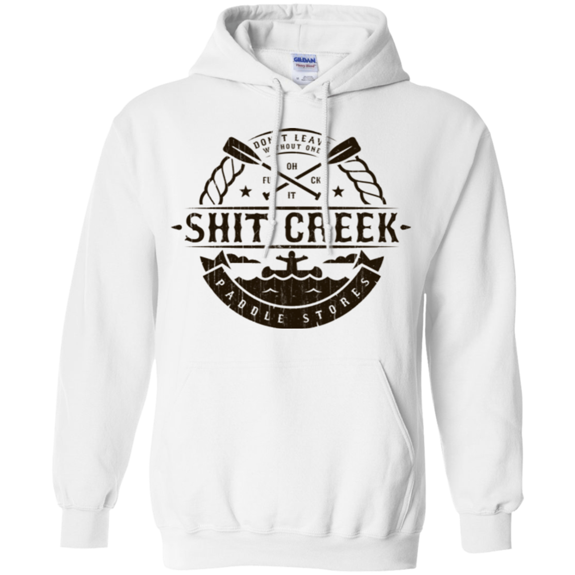 Shit Creek Pullover Hoodie