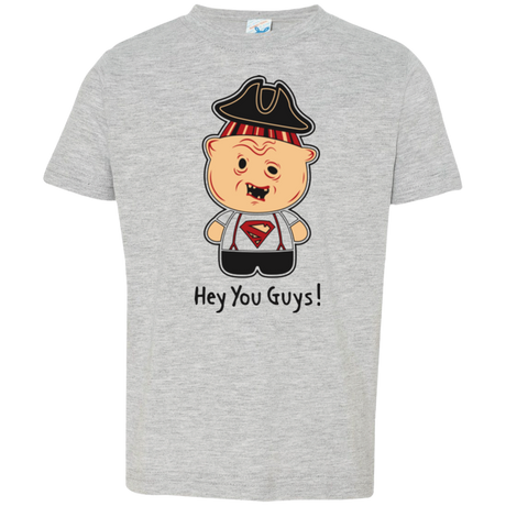 Hey You Guys Toddler Premium T-Shirt