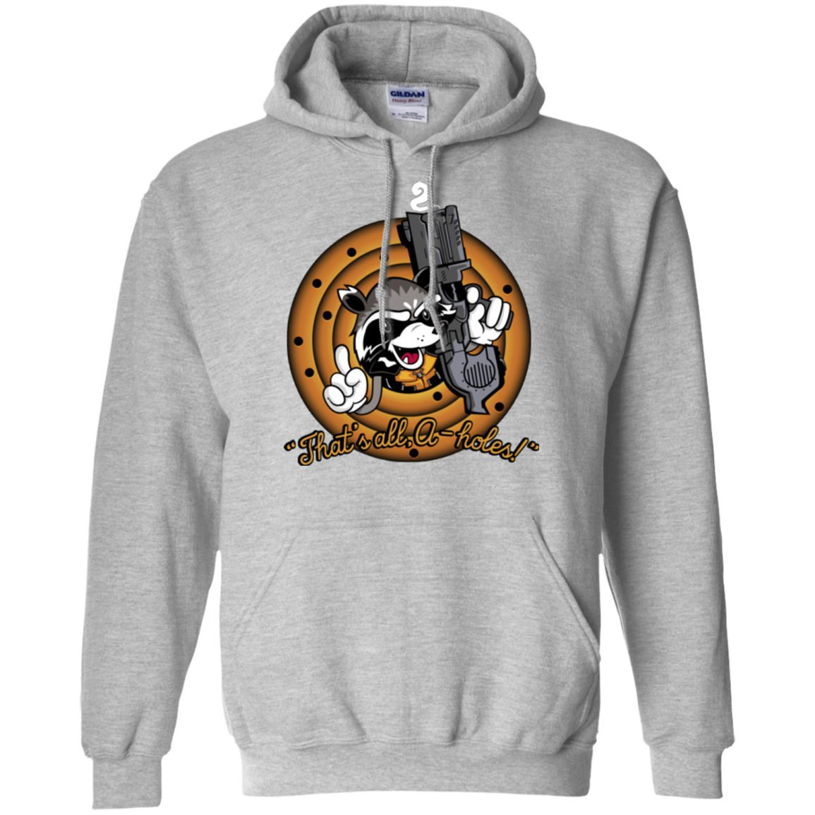 Thats All A-Holes Pullover Hoodie