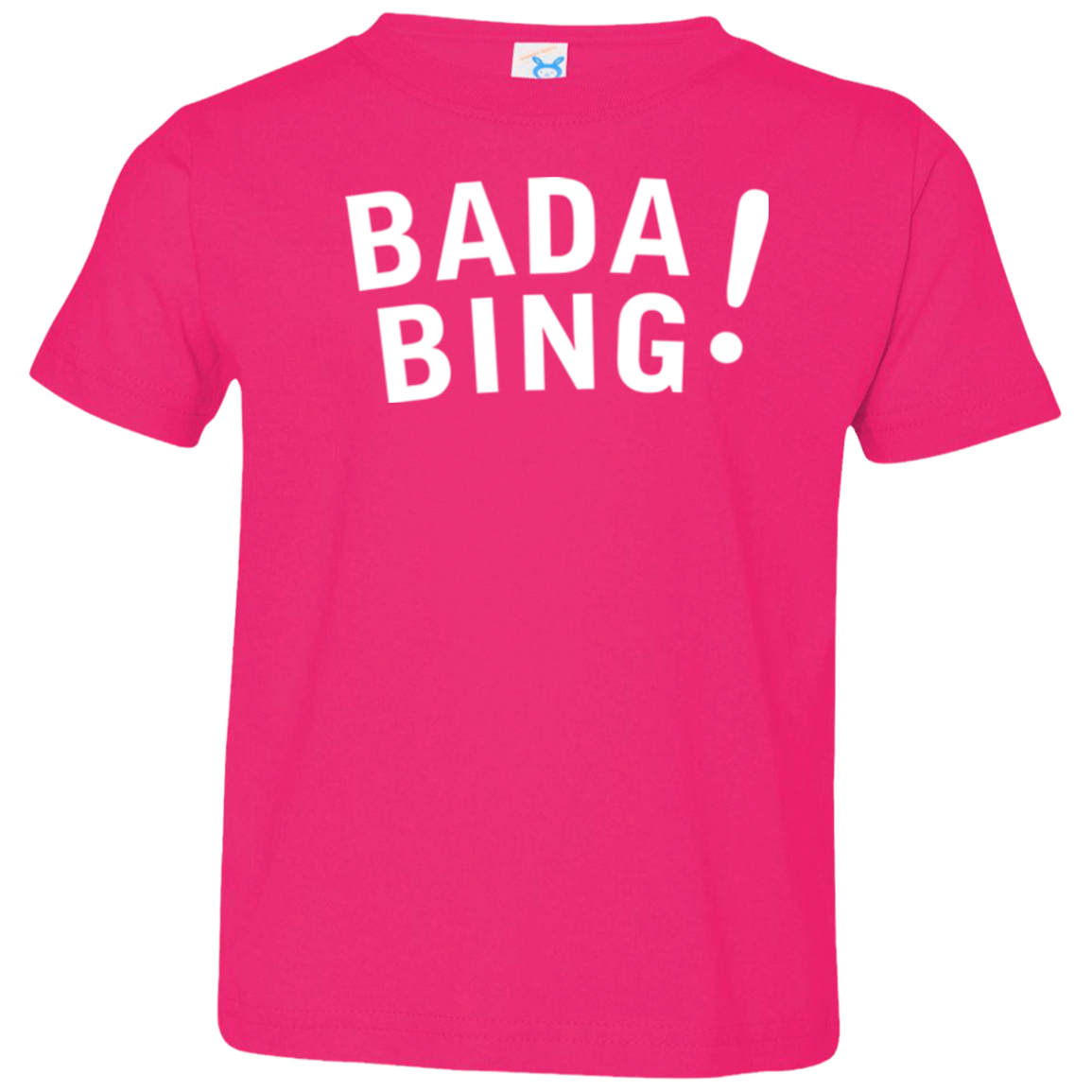 Bada bing Toddler Premium T-Shirt