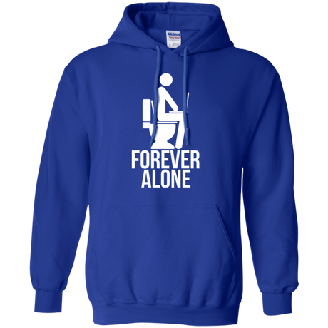 Forever alone Pullover Hoodie